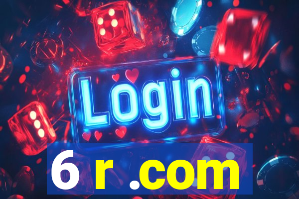 6 r .com