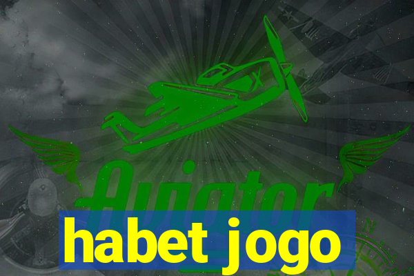 habet jogo