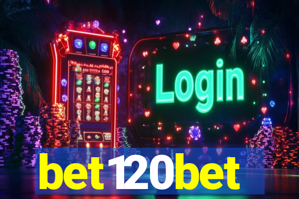 bet120bet