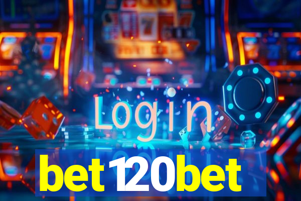 bet120bet