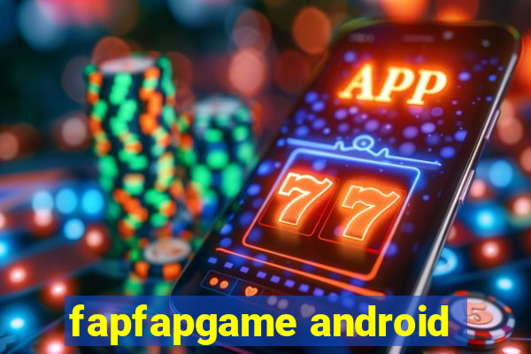 fapfapgame android