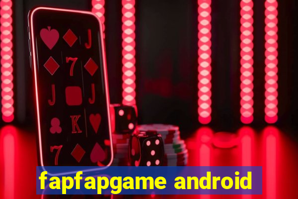 fapfapgame android