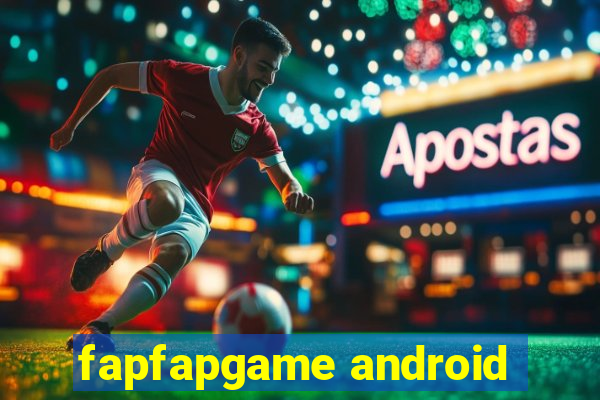 fapfapgame android