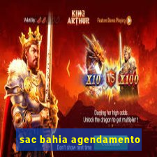 sac bahia agendamento