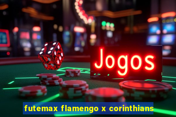 futemax flamengo x corinthians