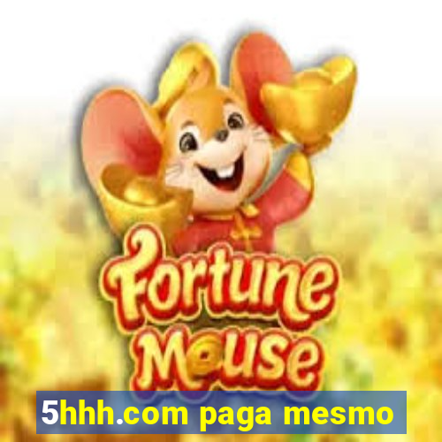 5hhh.com paga mesmo