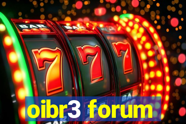 oibr3 forum