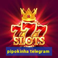 pipokinha telegram