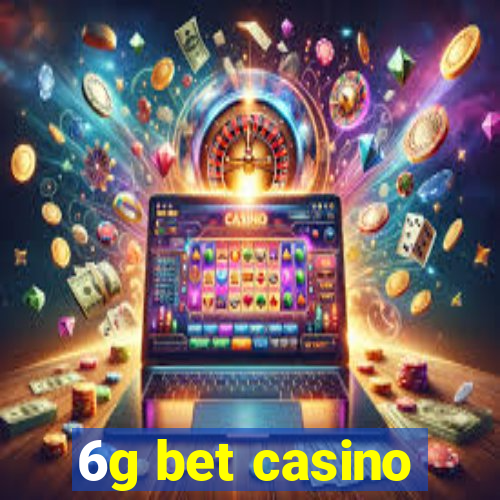 6g bet casino