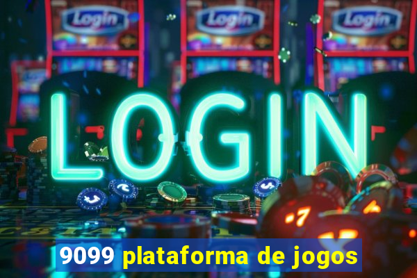 9099 plataforma de jogos