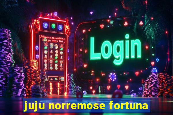 juju norremose fortuna