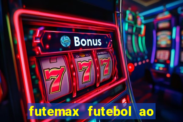 futemax futebol ao vivo sem anuncio