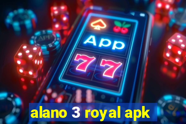 alano 3 royal apk