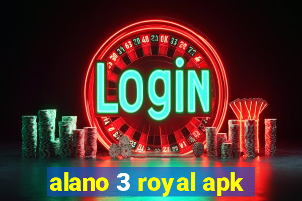 alano 3 royal apk