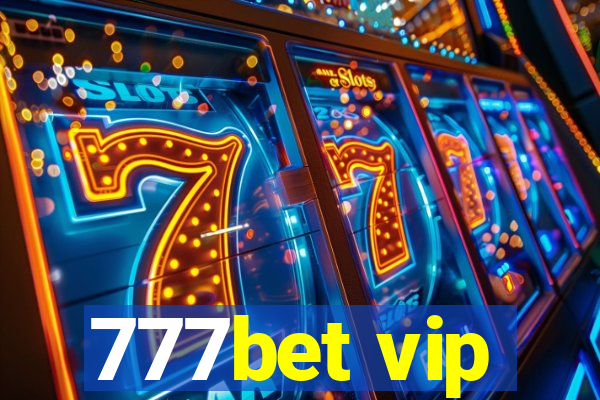 777bet vip