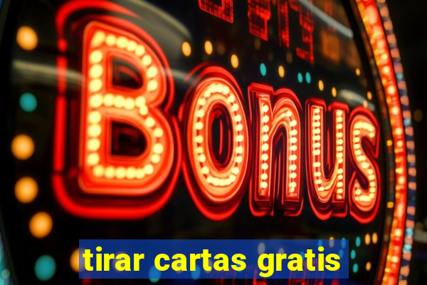 tirar cartas gratis