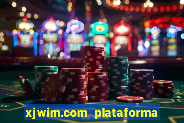 xjwim.com plataforma de jogos