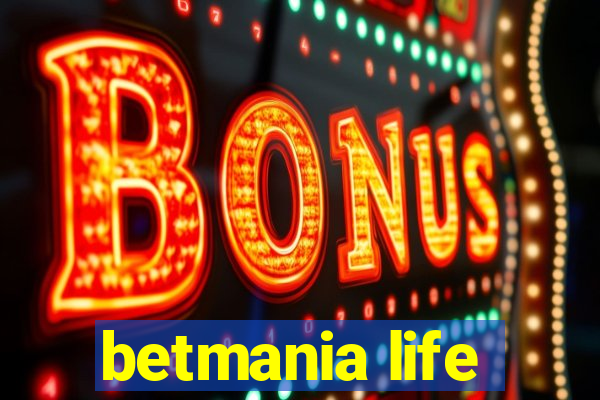 betmania life