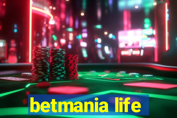 betmania life