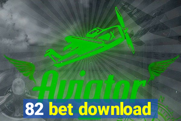 82 bet download