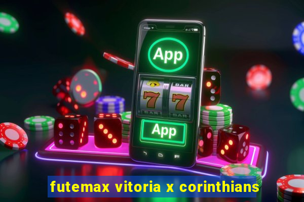 futemax vitoria x corinthians