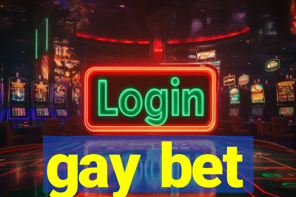 gay bet