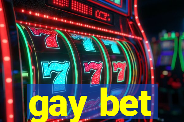 gay bet