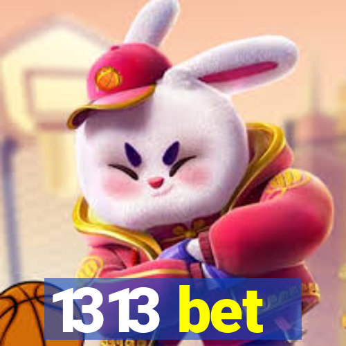 1313 bet