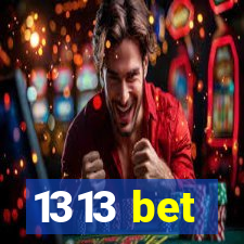 1313 bet