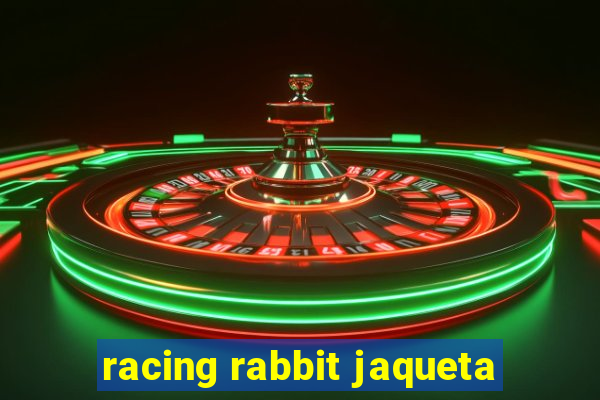 racing rabbit jaqueta