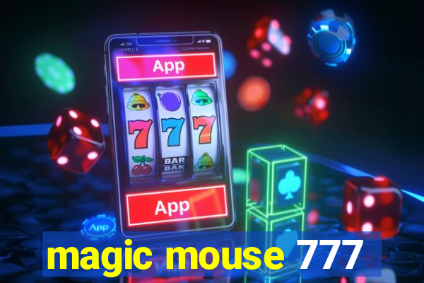 magic mouse 777