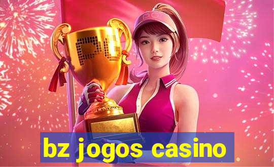 bz jogos casino