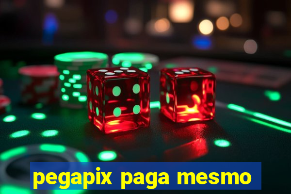 pegapix paga mesmo