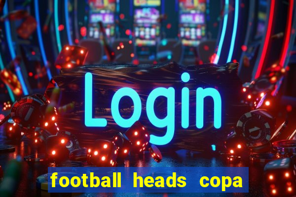 football heads copa libertadores 2015