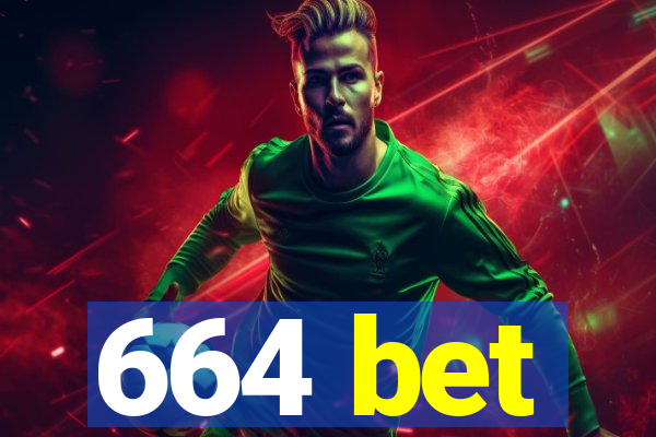 664 bet