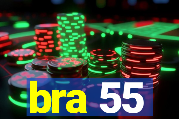 bra 55