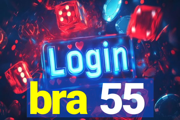 bra 55