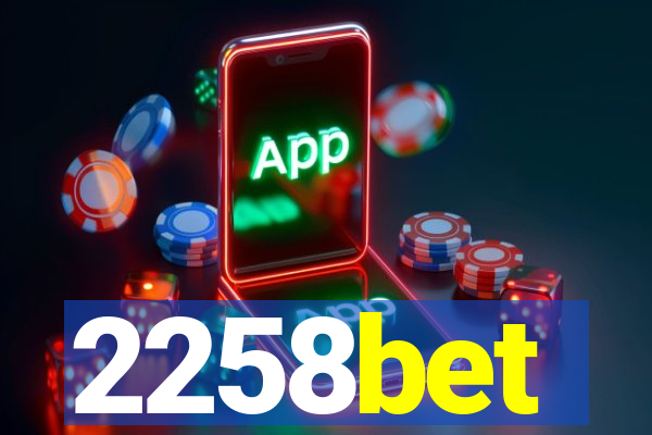 2258bet