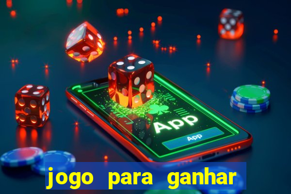 jogo para ganhar dinheiro sem depositar dinheiro