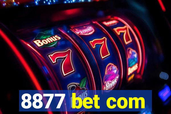 8877 bet com