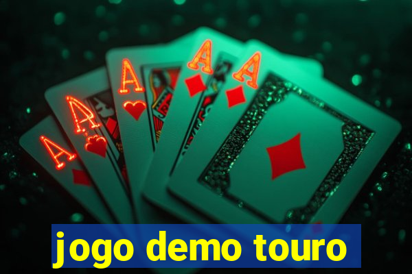 jogo demo touro