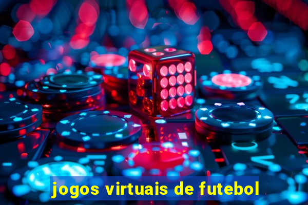 jogos virtuais de futebol