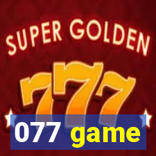 077 game