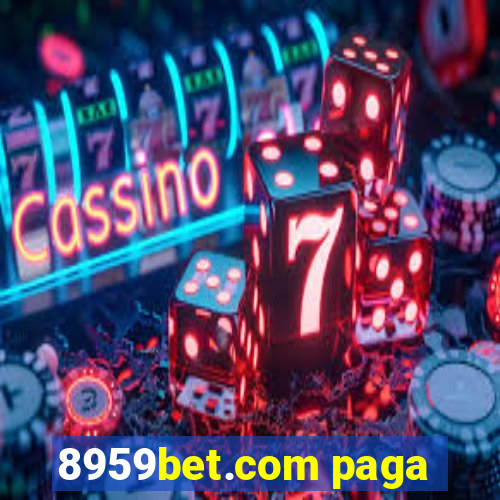 8959bet.com paga