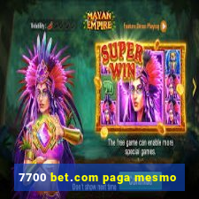 7700 bet.com paga mesmo