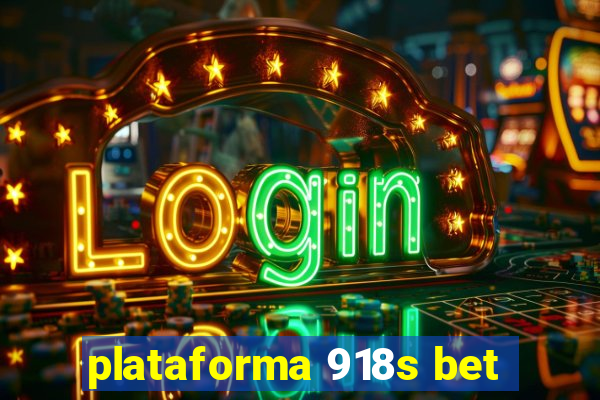 plataforma 918s bet