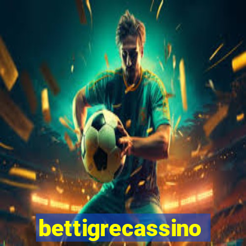 bettigrecassino