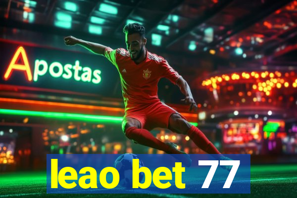 leao bet 77