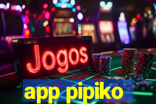 app pipiko