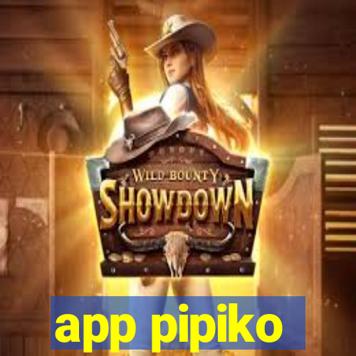 app pipiko